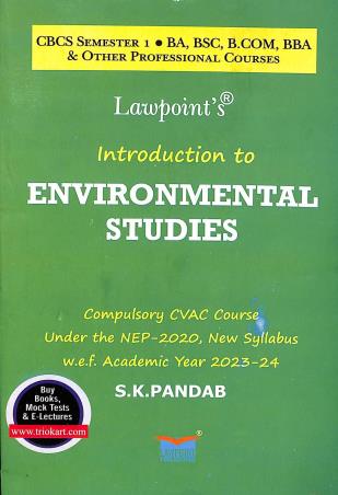 Book cover number 1 for Introduction To Environmental Studies CBCS Sem-1 Compulsory CVAC Course (2023-2024) written by S. K. Pandab published by Lawpoint