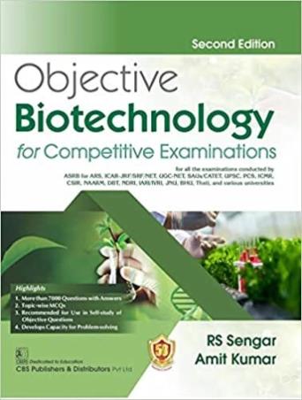 Book cover number 1 for Objective Biotechnology For Competitive Examinations written by Amit Kumar, R. S. Sengar published by CBS Publishers & Distributors Pvt. Ltd.