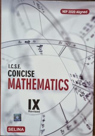 Book cover number 1 for Concise Mathematics Class 9 ICSE (For 2026 Examination) NEP 2020 written by R. K. Bansal published by Selina Publishers