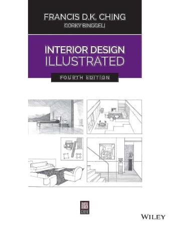 Book cover number 1 for Interior Design Illustrated written by Francis D. K. Ching published by Wiley India Pvt. Ltd.