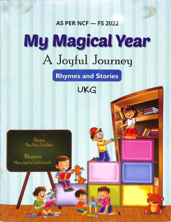 Book cover number 1 for My Magical Year : A Joyful Journey Literacy Rhymes And Stories UKG (NCF - FS 2022) written by NA published by Rising Sun Publishing Company