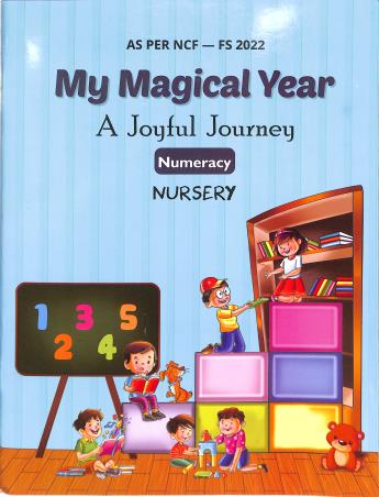 Book cover number 1 for My Magical Year : A Joyful Journey Numeracy Nursery (NCF - FS 2022) written by NA published by Rising Sun Publishing Company