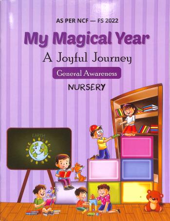 Book cover number 1 for My Magical Year : A Joyful Journey General Awarness Nursery (NCF - FS 2022) written by NA published by Rising Sun Publishing Company