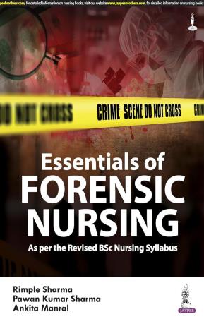 Book cover number 1 for Essentials Of Forensic Nursing written by Rimple Sharma published by Jaypee Brothers Medical Publishers (P) Ltd.