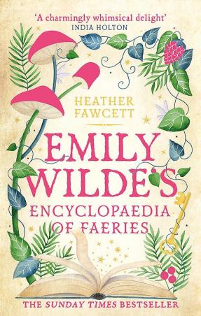 Book cover number 1 for Emily Wilde's Encyclopaedia Of Faeries written by Heather Fawcett published by Orbit