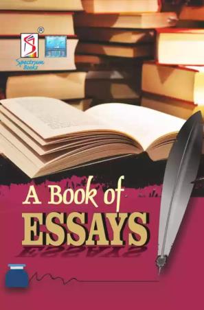 Book cover number 1 for A Book Of Essays written by NA published by Spectrum Books Pvt. Ltd