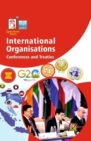Book cover number 1 for International Organization Conferences And Treaties written by NA published by Spectrum Books Pvt. Ltd