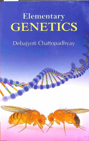Book cover number 1 for Elementry Genetics written by Debajyoti Chattopadhyay published by Book Syndicate Pvt. Ltd.