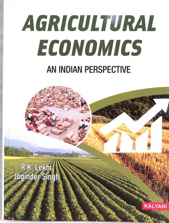 Book cover number 1 for Agricultural Economics (An Indian Perspective) written by R. K. Lekhi, Joginder Singh published by Kalyani Publishers