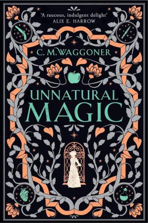 Book cover number 1 for Unnatural Magic written by C. M. Waggoner published by Penguin Books