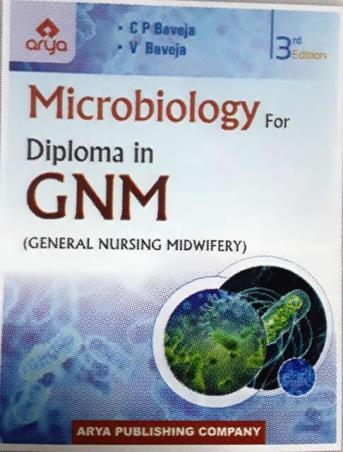 Book cover number 1 for Microbiology For Diploma In GNM written by C. P. Baveja, V. Baveja published by Arya Publishing Company