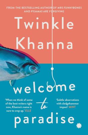 Book cover number 1 for Welcome To Paradise written by Twinkle Khanna published by Juggernaut