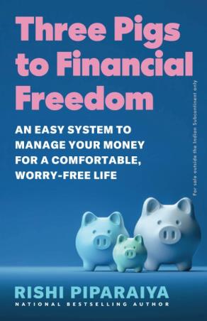 Book cover number 1 for Three Pigs To Financial Freedom written by Rishi Piparaiya published by Jaico Books