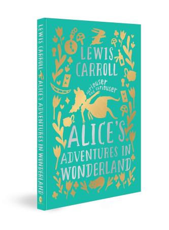 Book cover number 1 for Alice's Adventures In Wonderland (Deluxe Edition) written by Lewis Carroll published by Harper Collins Publishers