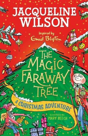 Book cover number 1 for The Magic Faraway Tree : A Christmas Adventure written by Jacqueline Wilson published by Hodder Children's Books