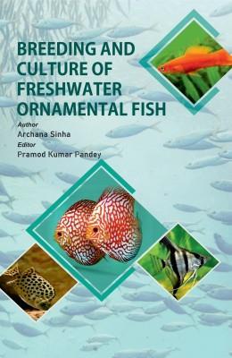 Book cover number 1 for Breeding And Culture Of Freshwater Ornamental Fish written by Pramod Kumar Pandey, Archana Sinha published by New India Publishing Agency