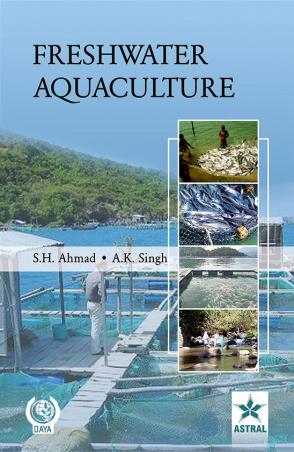 Book cover number 1 for Freshwater Aquaculture written by A. K. Singh, S. H. Ahmad published by Daya Publishing House