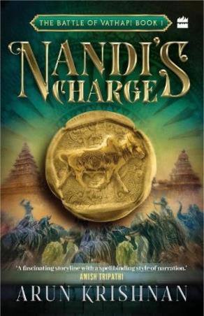 Book cover number 1 for Nandis Charge : Battle Of Vathapi Book 1 written by Arun Krishnan published by Harper Collins Publishers