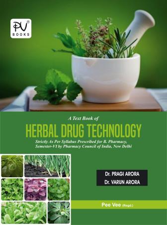 Book cover number 1 for A Textbook Of Herbal Drug Technology written by Pragi Arora, Varun Arora published by S. Vikas And Company (Medical Publishers)