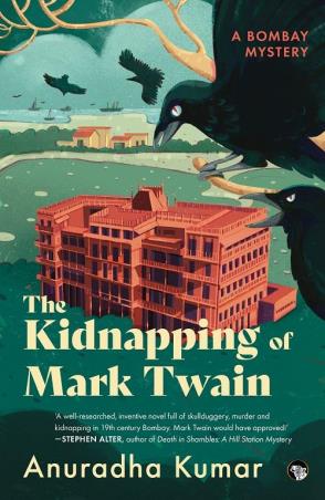 Book cover number 1 for The Kidnapping Of Mark Twain written by Anuradha Kumar published by Speaking Tiger Publishing Private Limited