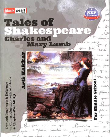 Book cover number 1 for Tales Of Shakespeare Charles And Mary Lamb (NEP) written by Arti Kakkar published by Black Pearl