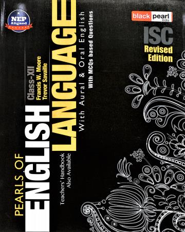 Book cover number 1 for Pearls Of English Language With Aural & Oral English ISC Class 12 (NEP) written by NA published by Black Pearl