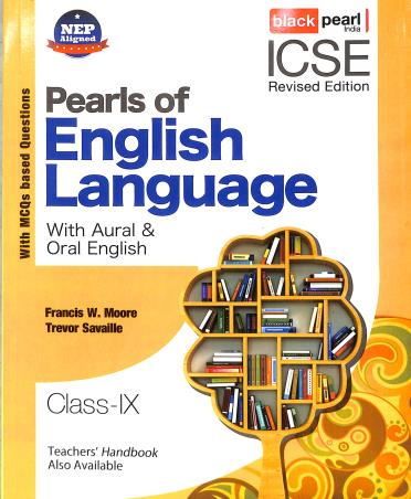 Book cover number 1 for Pearls Of English Language With Aural & Oral English ICSE Class 9 (NEP) written by NA published by Black Pearl
