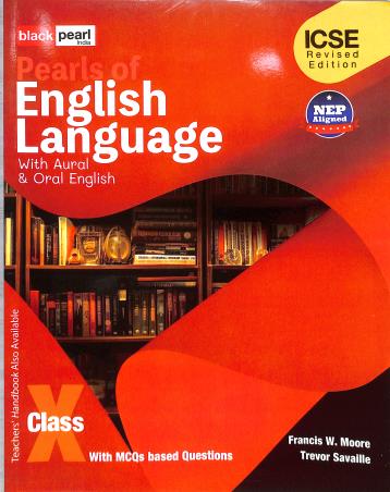 Book cover number 1 for Pearls Of English Language With Aural & Oral English ICSE Class 10 (NEP) written by NA published by Black Pearl