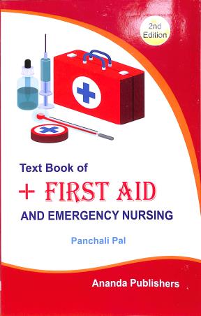 Book cover number 1 for Text Book Of First Aid And Emergency Nursing (2nd Edition) written by Panchali Pal published by Ananda Publishers