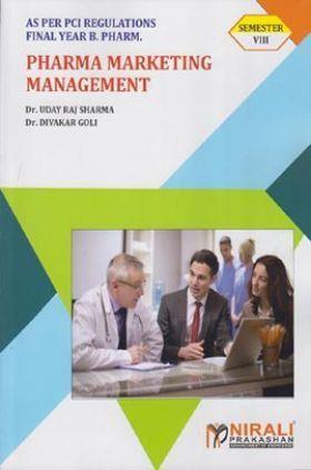 Book cover number 1 for Pharmaceutical Marketing Management (Semeter-8) written by Uday Raj Sharma, Divakar Goli published by Nirali Prakashan