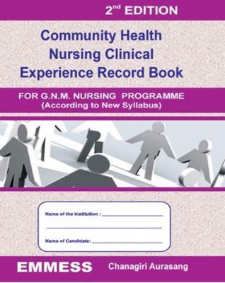 Book cover number 1 for Community Health Nursing Clinical Experience Record Book written by Chanagiri Aurasang published by Emmess Medical Publishers