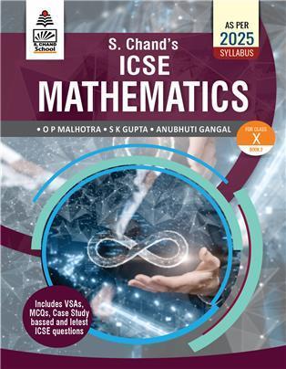 Book cover number 1 for S. Chand's ICSE Mathematics Book 2 Class 10 (As Per 2025 Syllabus) written by O. P. Malhotra published by S. Chand Publishing