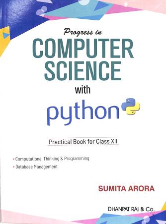 Book cover number 2 for Computer Science With Python Textbook For Class 12 (With Practical Book) 2024 written by Sumit Arora published by Dhanpat Rai & Co. (Pvt.) Ltd.