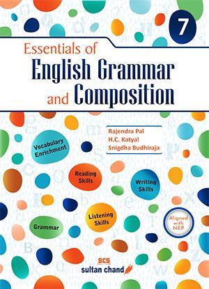 Book cover number 1 for Essentials Of English Grammar And Composition 7 (NEP 2020) written by Rajendra Pal, H. C. Katyal, Snigdha Budhiraja published by Sultan Chand & Sons (P) Ltd