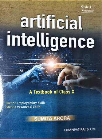 Book cover number 1 for Artificial Intelligence Textbook Of Class 10 (Code 417) 2024 Edition written by Sumit Arora published by Dhanpat Rai & Co. (Pvt.) Ltd.