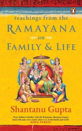 Book cover number 1 for Teachings From The Ramayana On Family & Life written by Shantanu Gupta published by Penguin Random House