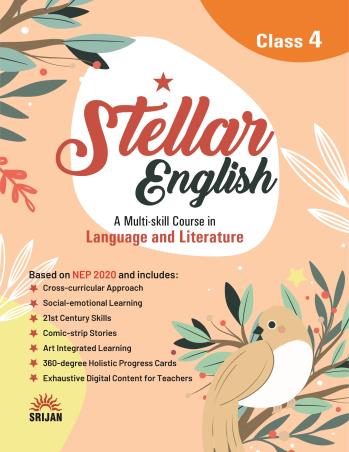 Book cover number 1 for Stellar English Class 4 (A Multi-skill Course In Language And Literature) NEP 2020 written by Madhulika Singh published by Srijan Publishers P. Ltd.