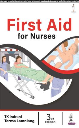Book cover number 1 for First Aid For Nurses written by T. K. Indrani, Teresa Lamniang published by Jaypee Brothers Medical Publishers (P) Ltd.