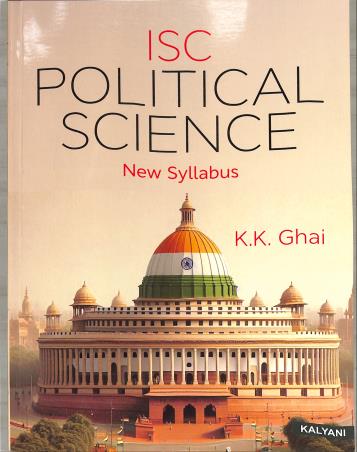 Book cover number 1 for ISC Political Science Class 12 (New Syllabus) written by K. K. Ghai published by Kalyani Publishers
