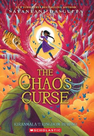 Book cover number 1 for The Chaos Curse : Kiranmala And The Kingdom Beyond written by Sayantani Dasgupta published by Scholastic