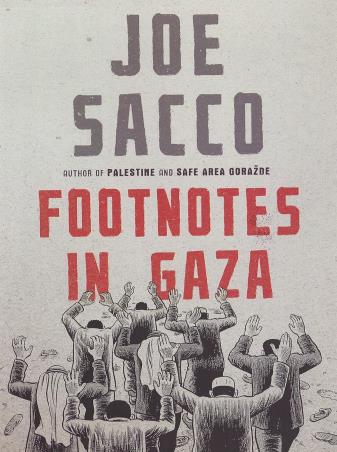 Book cover number 1 for Footnotes In Gaza written by Joe Sacco published by Jonathan Cape