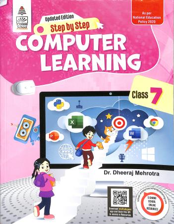 Book cover number 1 for Step By Step Computer Learning Class 7 (NEP 2020) written by Dheeraj Mehrotra published by S. Chand Publishing