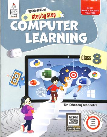 Book cover number 1 for Step By Step Computer Learning Class 8 (NEP 2020) written by Dheeraj Mehrotra published by S. Chand Publishing