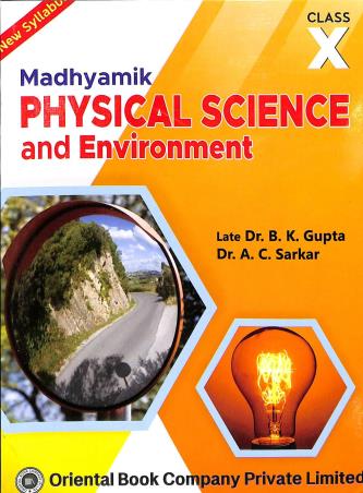 Book cover number 1 for Madhyamik Physical Science & Environment Class 10 (2024) written by Bidyut Kanti Gupta, A. C. Sarkar published by Oriental Book Company Pvt. Ltd