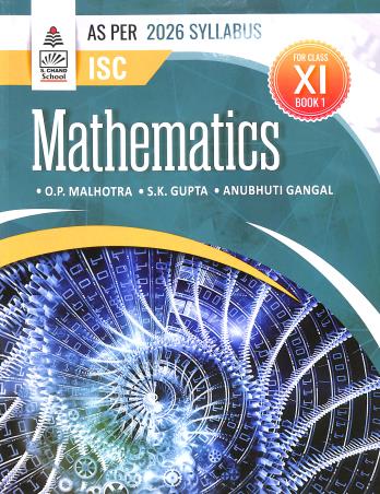 Book cover number 1 for ISC Mathematics Book 1 Class 11 (As Per 2026 Syllabus) written by O. P. Malhotra, S. K. Gupta, Anubhuti Gangal published by S. Chand Publishing