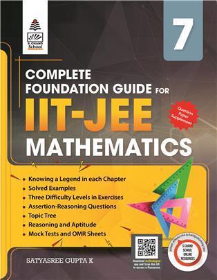 Book cover number 1 for Complete Foundation Guide For IIT-JEE Mathematics Class 7 written by Satyasree Gupta K published by S. Chand Publishing