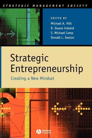 Book cover number 1 for Strategic Entrepreneurship : Creating A New Mindset written by Michael A. Hitt, R. Duane Ireland, S. Michael Camp published by Blackwell Publishing