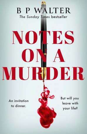 Book cover number 1 for Notes On A Murder written by B. P. Walter published by One More Chapter