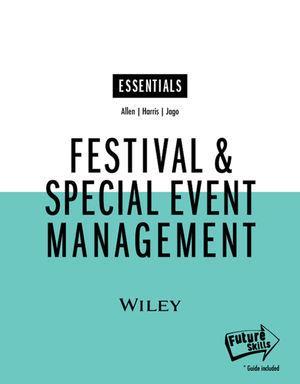 Book cover number 1 for Festival & Special Event Management written by Robert Harris, Johnny Allen, Leo Jago published by Wiley India Pvt. Ltd.