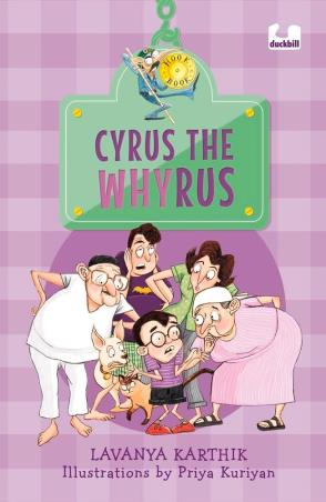 Book cover number 1 for Hook Book : Cyrus The Whyrus written by Lavanya Karthik published by Duckbill